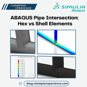 ABAQUS Pipe Intersection: Hex vs Shell Elements