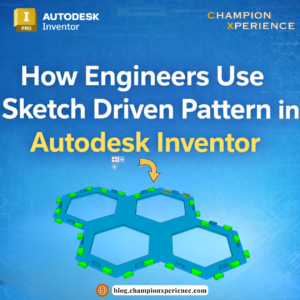 工程师如何在 Autodesk Inventor 中使用草图驱动图案功能