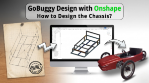 Conception d'un GoBuggy avec Onshape: Comment concevoir le châssis